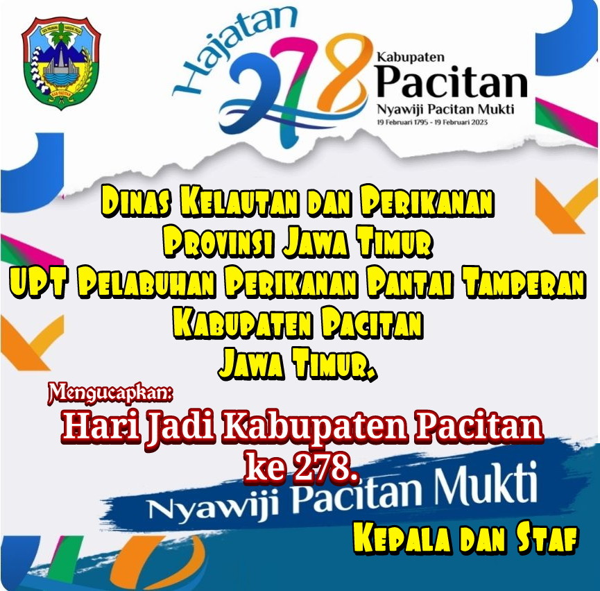 Ucapan Hari Jadi Kabupaten Pacitan ke 278, Dinas Kelautan dan Perikanan Provinsi Jatim UPT Pacitan.