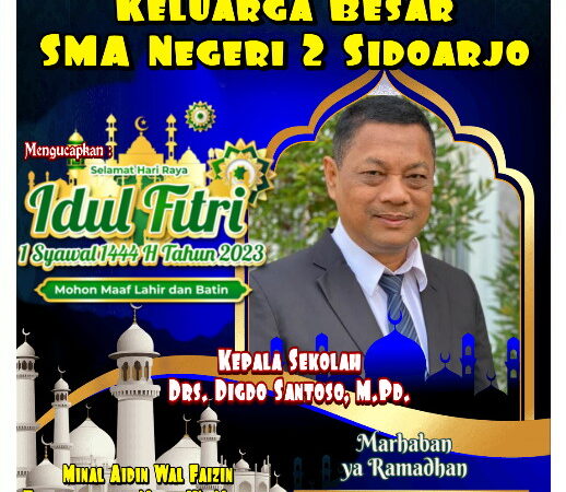 Ucapan Idul Fitri 1444 H/ 2023 M SMA Negeri 2 Sidoarjo.