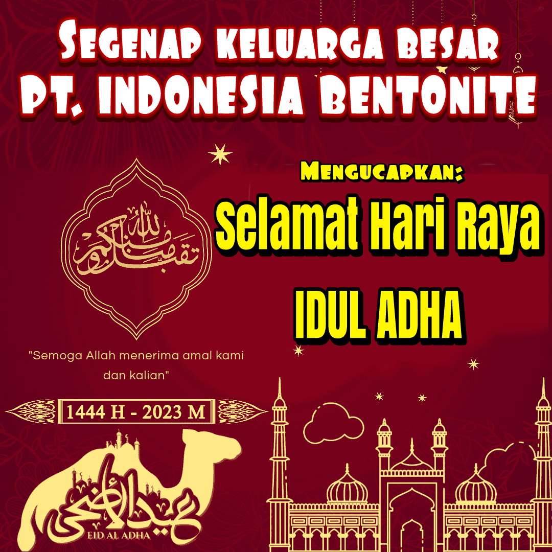 Ucapan Selamat Hari Raya Idul Adha 1444 H/ 2023 M, PT. INDONESIA BENTONITE.