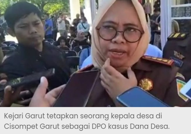 Gasak Dana Desa, Kades Sukanagara Cisompet Jawa Barat Kini Jadi Buronan Kejaksaan Negeri Garut