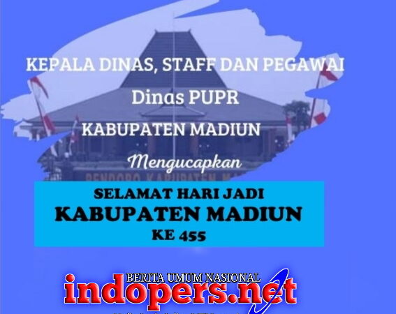 Ucapan Selamat Hari Jadi Kabupaten Madiun Ke 455, Dinas PUPR Madiun.