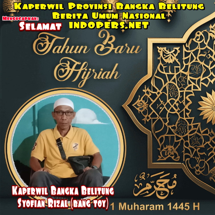 Kaperwil Berita Umum Nasional INDOPERS.NET Provinsi Bangka Belitung Mengucapkan Selamat Tahun Baru Islam 1 Muharram 1445 H.