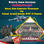 Ucapan Dirgahayu TNI ke 78, Berita Umum Nasional INDOPERS Kabiro Kabupaten Tulungagung Bersama Jajajaran Koramil 0807/11 Bandung.
