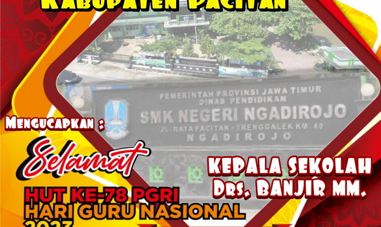 Ucapan Selamat Hari Guru Nasional ke-78, SMKN Ngadirojo Pacitan