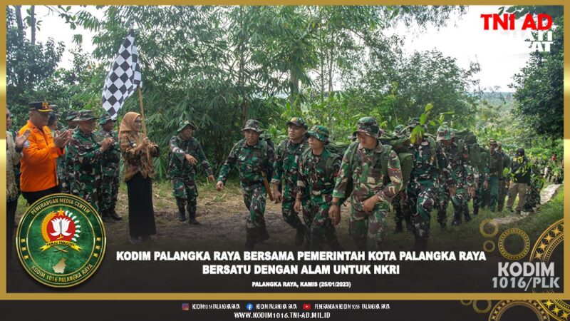 Kodim Palangka Raya Bersama Pemerintah Kota Palangka Raya Bersatu Dengan Alam Untuk NKRI