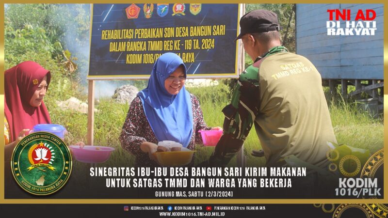 Sinegritas Ibu-Ibu Desa Bangun Sari Kirim Makanan Untuk Satgas TMMD Dan Warga Yang Bekerja