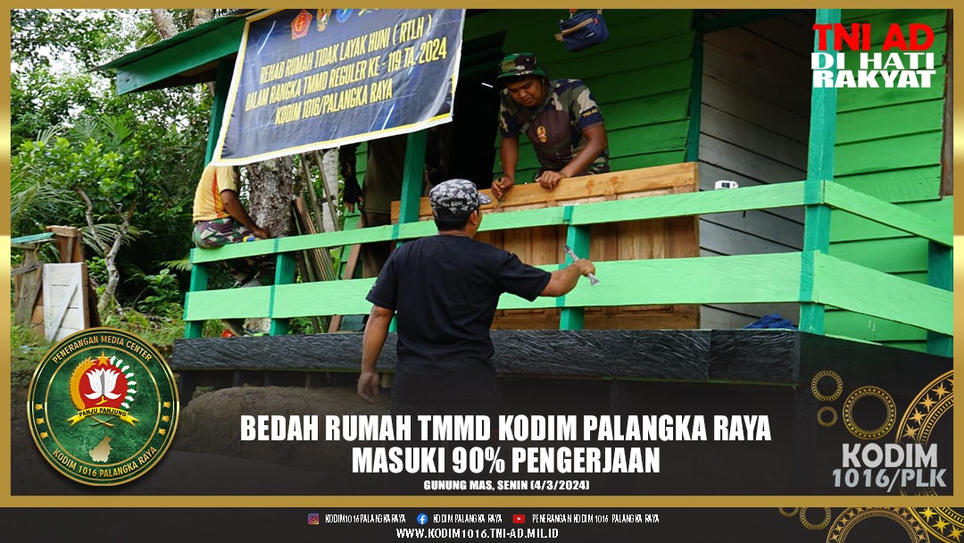 Bedah Rumah TMMD Kodim Palangka Raya Masuki 90% Pengerjaan