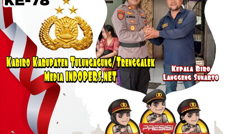 Kabiro Tulungagung/Trenggalek Berita Umum Nasional INDOPERS.NET Mengucapkan HUT Bhayangkara Ke-78.