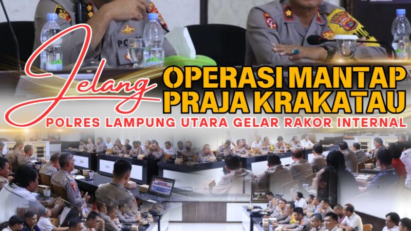 Jelang Operasi Mantap Praja Krakatau, Polres Lampung Utara Gelar Rakor Internal