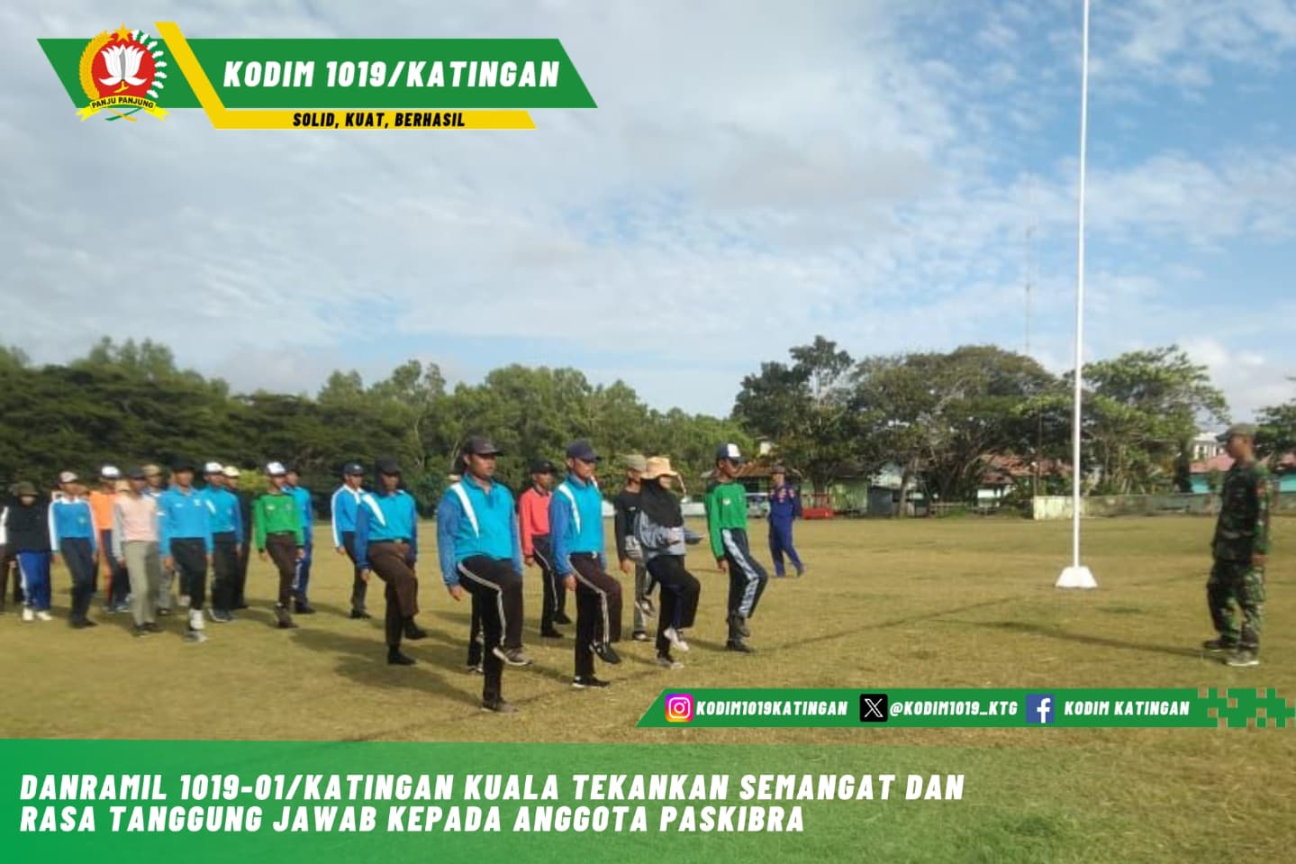 Danramil 1019-01/Katingan Kuala Tekankan Semangat Dan Rasa Tanggung Jawab Kepada Anggota Paskibra