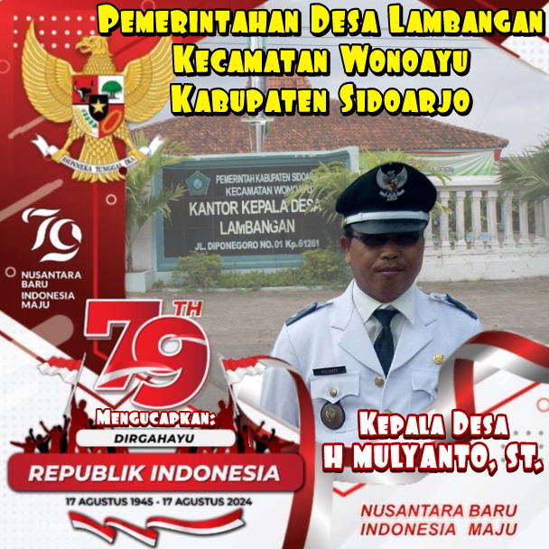 Ucapan Dirgahayu RI Ke-79 Tahun 2024, Pemerintahan Desa Lambangan Kecamatan Wonoayu Kabupaten Sidoarjo.