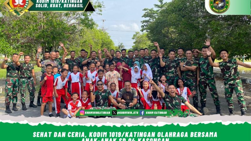 Sehat dan Ceria, Kodim 1019/Katingan Olahraga Bersama Anak-Anak SD 04 Kasongan