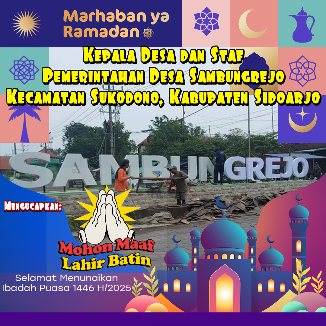 Pemerintahan Desa Sambungrejo Kecamatan Sukodono Sidoarjo Mengucapkan Ramadhan 1446 H/ 2025 M.