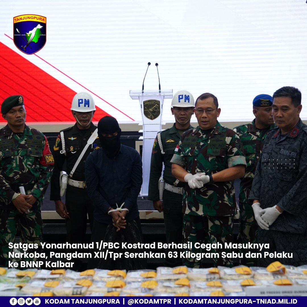 Satgas Yonarhanud 1/PBC Kostrad Berhasil Cegah Masuknya Narkoba, Pangdam XII/Tpr Serahkan 63 Kilogram Sabu dan Pelaku ke BNNP Kalbar