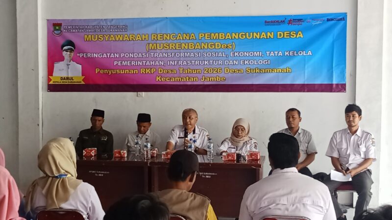 Musrembang Penyusunan RKPDesa Anggaran Tahun 2026 Desa Sukamanah Kecamatan Jambe