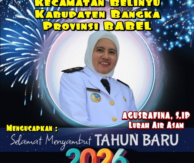 Kantor Kelurahan Air Asam, Kecamatan Belinyu, Kabupaten Bangka, Provinsi BABEL Mengucapkan Tahun Baru 2026