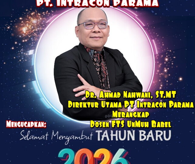 Segenap Pimpinan, Staf dan Karyawan PT. INTRACON PARAMA Mengucapkan “Selamat Datang Tahun 2026”