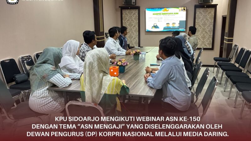 KPU SIDOARJO MENGIKUTI WEBINAR ASN KE-150 DENGAN TEMA “ASN MENGAJI” YANG DISELENGGARAKAN OLEH DEWAN PENGURUS KORPRI NASIONAL MELALUI MEDIA DARING.