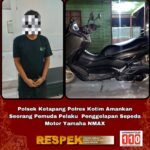 Polsek Ketapang Polres Kotim Amankan Seorang Pemuda Pelaku Penggelapan Sepeda Motor Yamaha NMAX.