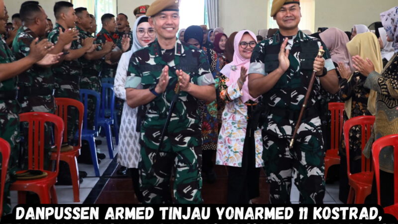 Danpussen Armed Tinjau Yonarmed 11 Kostrad, Tegaskan Kesiapan dan Profesionalisme Prajurit