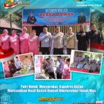 Polri Untuk Masyarakat, Kapolres Kotim Resmikan Hasil Bedah Rumah di Kelurahan Tanah Mas