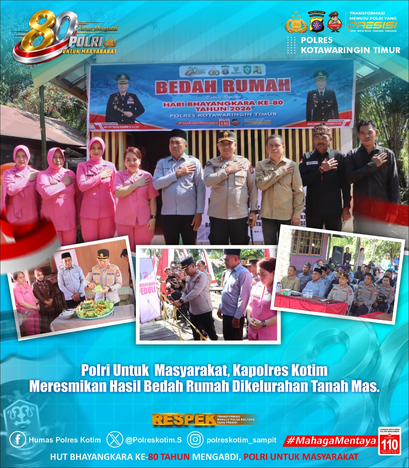 Polri Untuk Masyarakat, Kapolres Kotim Resmikan Hasil Bedah Rumah di Kelurahan Tanah Mas