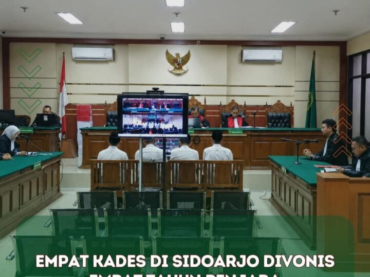 EMPAT KADES DI SIDOARJO DIVONIS OLEH HAKIM EMPAT TAHUN PENJARA