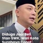 Diduga Jual Beli Stan SWK, Wali Kota Surabaya Eri Cahyadi Mencopot Lurah Tambak Wedi Surabaya