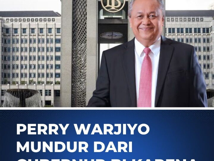 PIMPIN BANK SENTRAL SELAMA 7 TAHUN, PERRY WARJIYO MUNDUR DARI GUBERNUR BI KARENA ALASAN PRIBADI