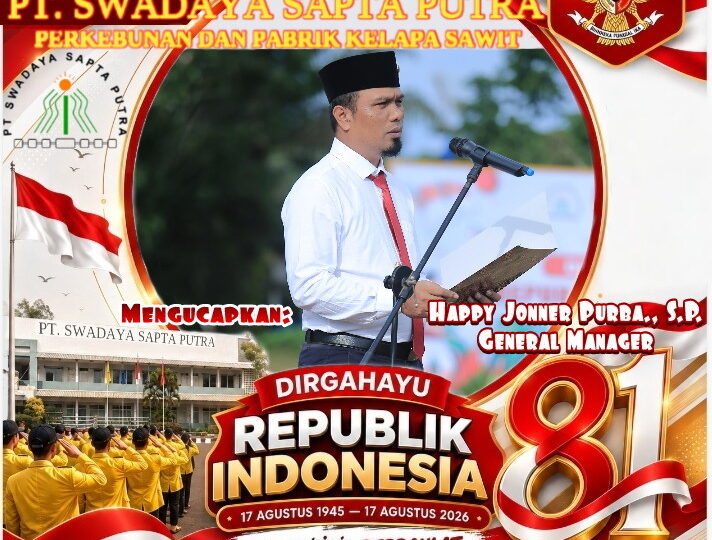 Segenap Keluarga Besar PT. SWADAYA SAPTA PUTRA Mengucapkan HUT Kemerdekaan RI ke 81, Indonesia Berdaulat Adil dan Makmur