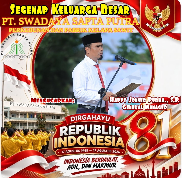 Segenap Keluarga Besar PT. SWADAYA SAPTA PUTRA Mengucapkan HUT Kemerdekaan RI ke 81, Indonesia Berdaulat Adil dan Makmur