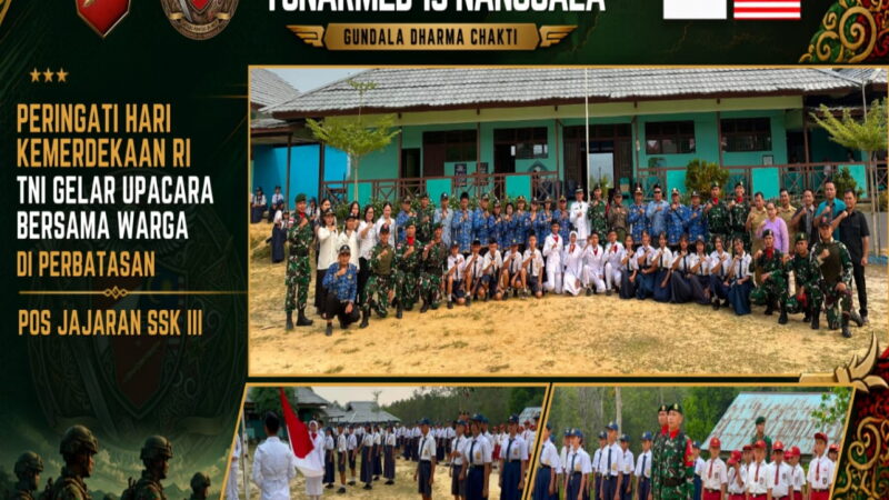 Kobarkan Semangat Nasionalisme di Perbatasan, Pos Jajaran SSK III Satgas Yonarmed 13/Nanggala Gelar Upacara Kemerdekaan Bersama Siswa