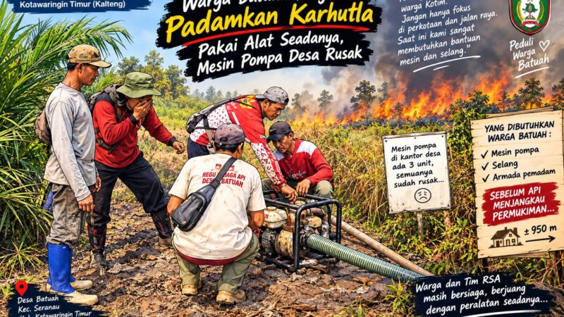 Warga Batuah Berjibaku Padamkan Karhutla dengan Alat Seadanya, Tiga Mesin Pompa Desa Rusak