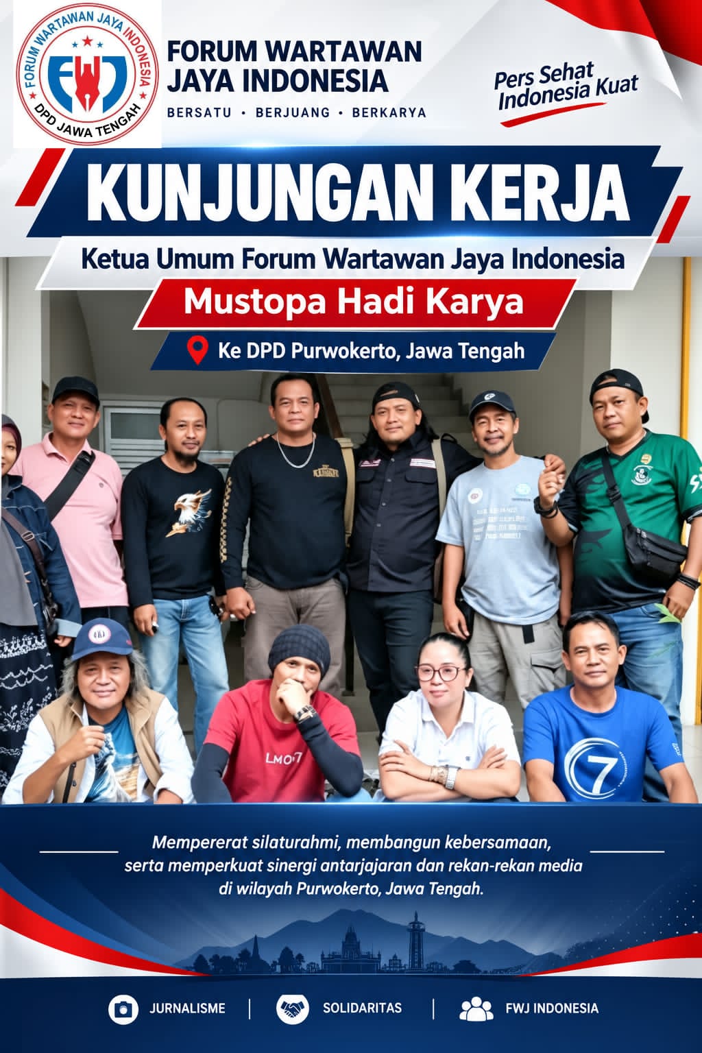 Kunjungan Kerja Ketua Umum (FWJI) Indonesia Mustofa Hadi Karya ke Jawa Tengah: Perkuat Sinergi dan Semangat Perjuangan Insan Pers