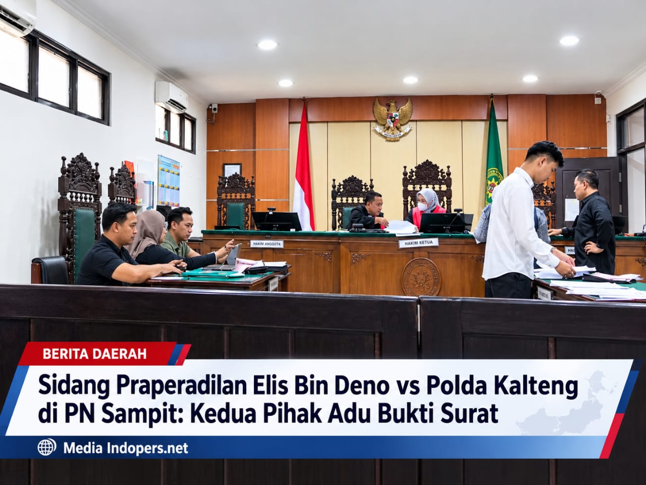 Sidang Praperadilan Elis Bin Deno vs Polda Kalteng di PN Sampit: Kedua Pihak Adu Bukti Surat