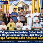 Wakapolres Kotim Gelar Subuh Keliling di Masjid Jami Nur Qolbu, Ajak Warga Aktif Jaga Kamtibmas dan Kenalkan Layanan 110