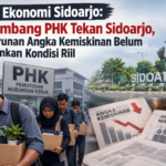Ironi Ekonomi Sidoarjo: Gelombang PHK Tekan Sidoarjo, Penurunan Angka Kemiskinan Belum Cerminkan Kondisi Riil