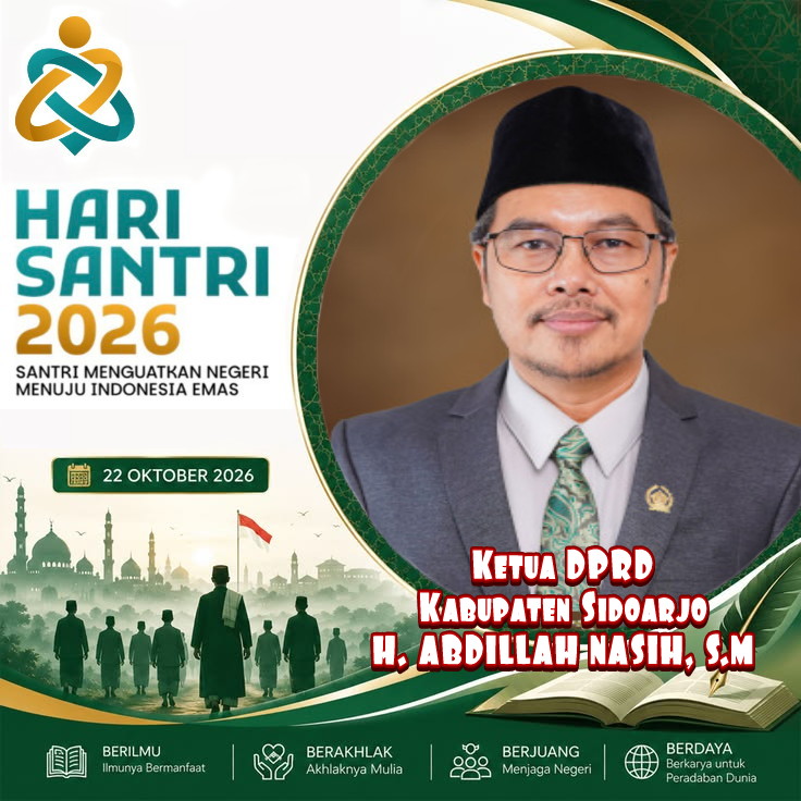 Ketua DPRD Kabupaten Sidoarjo Sampaikan Selamat Hari Santri Nasional; “Santri Menguatkan Negeri Menuju Indonesia Emas”
